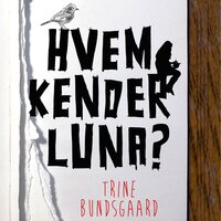Hvem kender Luna? - Trine Bundsgaard