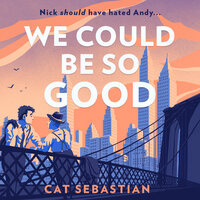 We Could Be So Good - Cat Sebastian