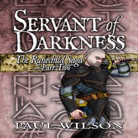 The Runechild Saga: Part 2 - Servant of Darkness - Paul Wilson