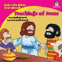 Kids-Life Bible Storybook—Teachings of Jesus - Mary Hollingsworth