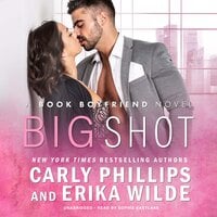 Big Shot - Erika Wilde, Carly Phillips