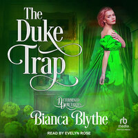 The Duke Trap - Bianca Blythe