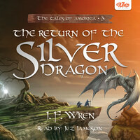 The Return of the Silver Dragon - J.F. Wren