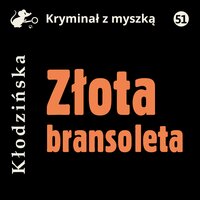 Złota bransoleta - Anna Kłodzińska