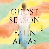 Ghost Season: A Novel - Fatin Abbas