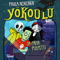 Yökoulu ja paha pulpetti - Paula Noronen