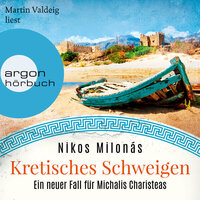Kretisches Schweigen - Michalis Charisteas Serie, Band 3 (Ungekürzte Lesung) - Nikos Milonás