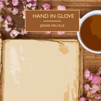 Hand in Glove - Jennie Melville