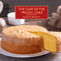 The Case of the Frugal Cake - Margot Bennett