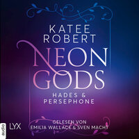 Neon Gods - Hades & Persephone - Dark Olympus, Teil 1 (Ungekürzt) - Katee Robert