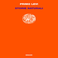 Storie naturali - Primo Levi