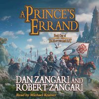 A Prince's Errand: Book One of Tales of the Amulet - Dan Zangari, Robert Zangari