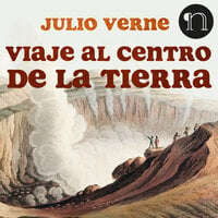 Viaje al Centro de la Tierra - Julio Verne