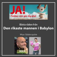 Bästa råden för din ekonomi från Den rikaste mannen i Babylon - Max Söderpalm - Max Söderpalm