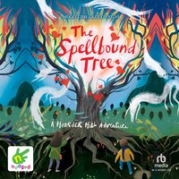 The Spellbound Tree - Kelly Ngai, Mikki Lish