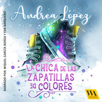 La chica de las zapatillas de colores - Andrea López