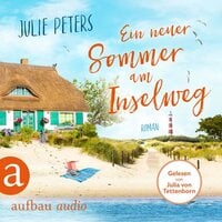 Ein neuer Sommer am Inselweg - Friekes Buchladen, Band 4 (Ungekürzt) - Julie Peters