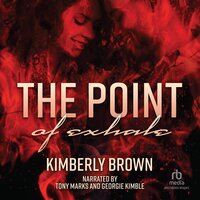 The Point of Exhale - Kimberly Brown