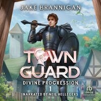 Town Guard: A LitRPG Adventure - Jake Brannigan