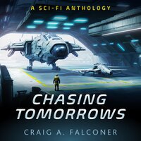 Chasing Tomorrows (15-Book Sci-Fi Box Set)