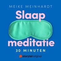 Slaapmeditatie: 30 minuten meditatie voor ontspanning en slaap - Meike Meinhardt