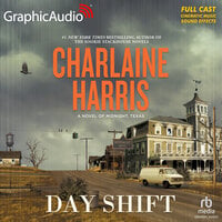 Day Shift [Dramatized Adaptation]: Midnight, Texas 2 - Charlaine Harris