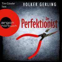 Der Perfektionist - Laura Graf-Reihe, Band 1 (Ungekürzte Lesung) - Volker Gerling