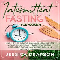 Intermittent Fasting for Women - Jessica Drapson