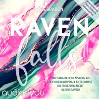 RAVEN falls: Ein verbotener Liebesroman - Ellie Bradon