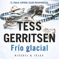 Frío glacial - Tess Gerritsen