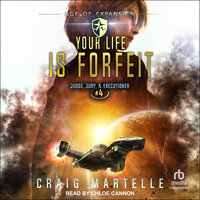 Your Life Is Forfeit - Craig Martelle, Michael Anderle
