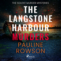 The Langstone Harbour Murders - Pauline Rowson