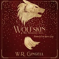 Wolfskin: A Two Monarchies Companion - W.R. Gingell