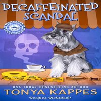 Decaffeinated Scandal - Tonya Kappes