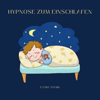 Hypnose zum Einschlafen: Extra stark - Patrick Lynen