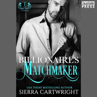 Billionaire's Matchmaker: Titans, Book Two - Sierra Cartwright