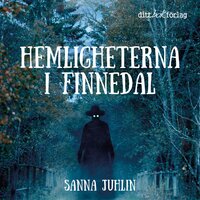 Hemligheterna i Finnedal - Sanna Juhlin