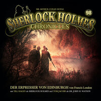 Sherlock Holmes Chronicles, Folge 98: Der Erpresser von Edinburgh - Francis London