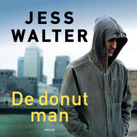 De donut man - Jess Walter