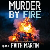 Murder by Fire: DI Hillary Greene Book 10 - Faith Martin