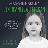 Den osynliga flickan - Maggie Hartley
