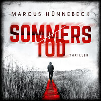 Sommers Tod - Drosten und Sommer, Band 7 (ungekürzt) - Marcus Hünnebeck