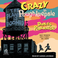 Crazy in Poughkeepsie - Daniel Pinkwater