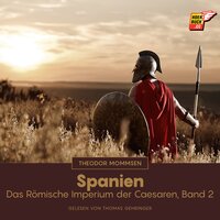 Spanien: Das Römische Imperium der Caesaren, Band 2 - Theodor Mommsen