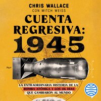 Cuenta regresiva: 1945 - Mitch Weiss, Chris Wallace