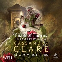 The Last Hours: Chain of Thorns - Cassandra Clare