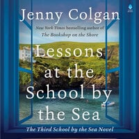 Lessons at the School by the Sea: The Third School by the Sea Novel - Jenny Colgan