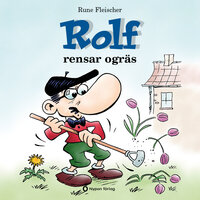 Rolf rensar ogräs - Rune Fleischer