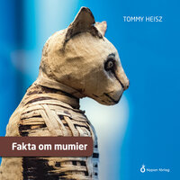 Fakta om mumier - Tommy Heisz