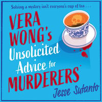 Vera Wong’s Unsolicited Advice for Murderers - Jesse Sutanto